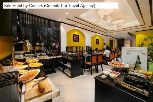 Chất lượng Kén Hotel by Connek (Connek Trip Travel Agency)