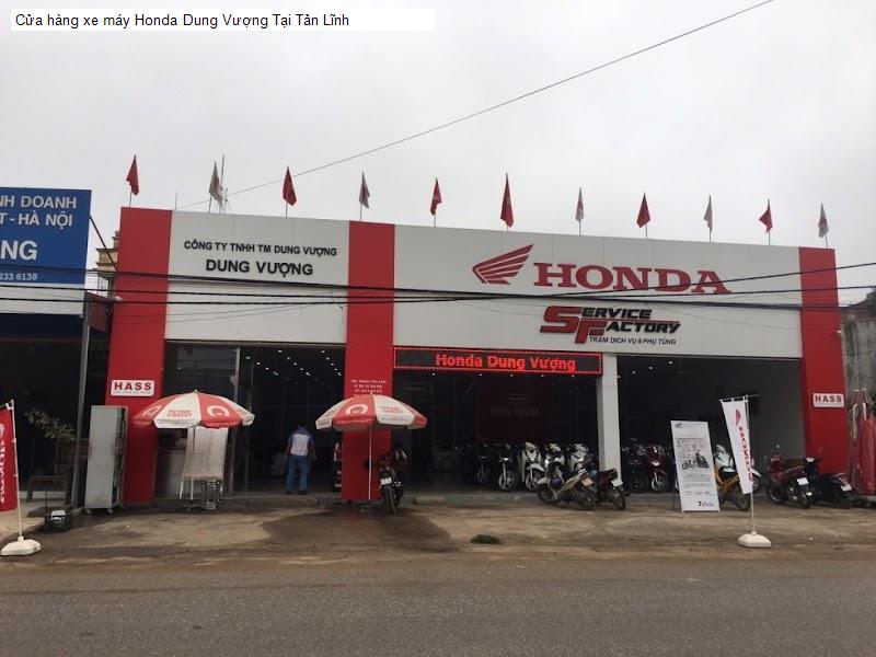 Cửa hàng xe máy Honda Dung Vượng Tại Tản Lĩnh
