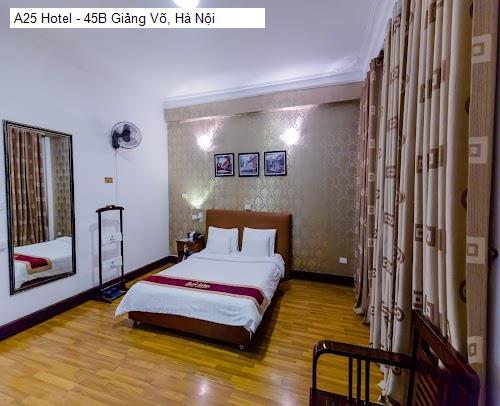 Bảng giá A25 Hotel - 45B Giảng Võ, Hà Nội