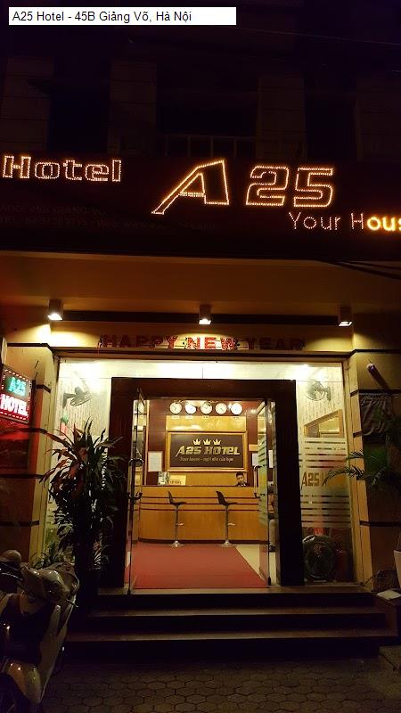 Vị trí A25 Hotel - 45B Giảng Võ, Hà Nội