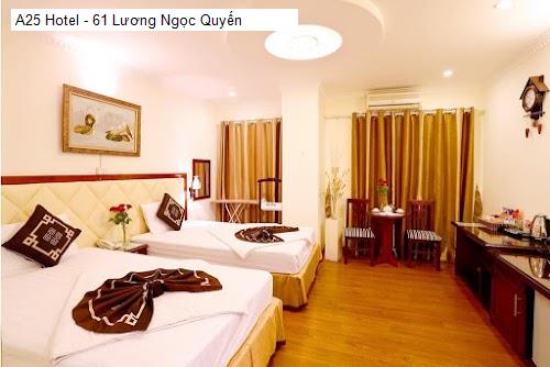 Bảng giá A25 Hotel - 61 Lương Ngọc Quyến