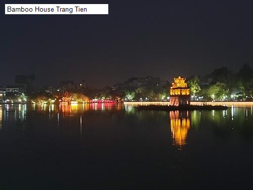 Bamboo House Trang Tien