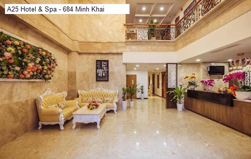 Chất lượng A25 Hotel & Spa - 684 Minh Khai