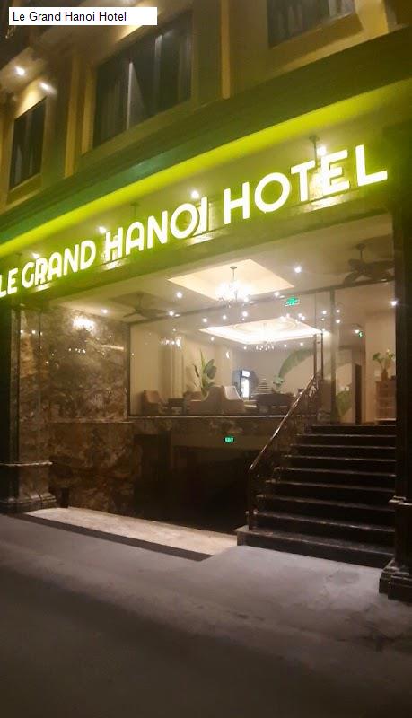 Le Grand Hanoi Hotel