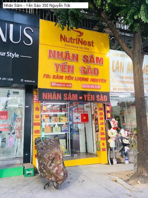 Nhân Sâm - Yến Sào 350 Nguyễn Trãi