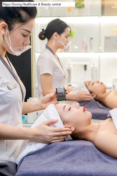 Chất lượng Ngọc Dương Healthcare & Beauty central
