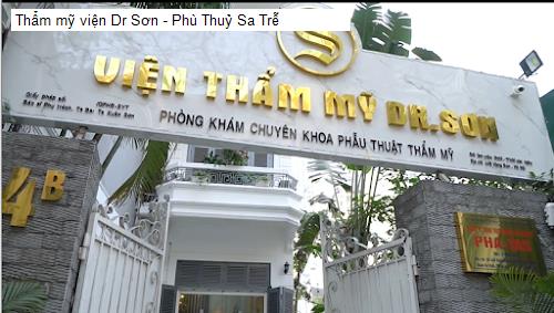 Thẩm mỹ viện Dr Sơn - Phù Thuỷ Sa Trễ