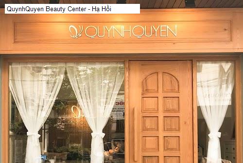 QuynhQuyen Beauty Center - Hạ Hồi